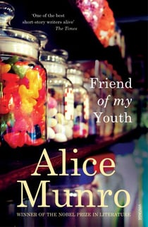 Friend of My Youth - Winner of the Nobel Prize in Literature
