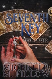 The Seventh Key - Order of Magic, #6