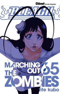 Bleach - Tome 65 - Marching out the zombies