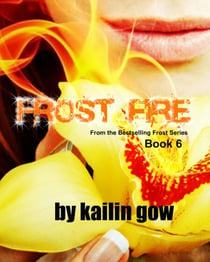 Frost Fire - Bitter Frost Series, #6