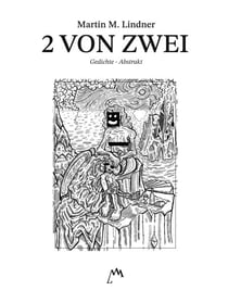 2 von Zwei - Gedichte - Abstrakt