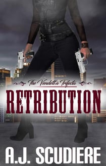 Retribution - The Vendetta Trifecta, #2