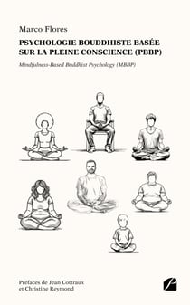 Psychologie bouddhiste basée sur la pleine conscience (PBBP) - Mindfulness-Based Buddhist Psychology (MBBP)