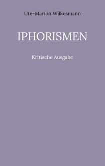 Iphorismen - Kritische Ausgabe