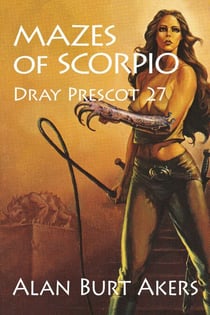 Mazes of Scorpio [Dray Prescot #27] - Dray Prescot, #27
