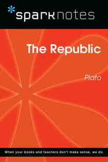 The Republic (SparkNotes Philosophy Guide)
