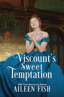 The Viscount's Sweet Temptation - A Duke of Danby Summons, #1