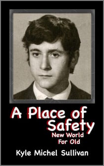 A Place of Safety-New World For Old - A Place of Safety, #2