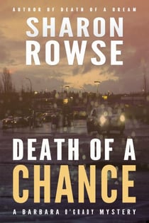 Death of a Chance - Barbara O'Grady Mystery Series, #7
