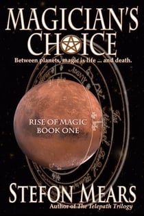 Magician's Choice - Rise of Magic, #1