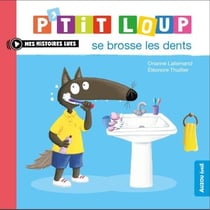 P’tit Loup se brosse les dents