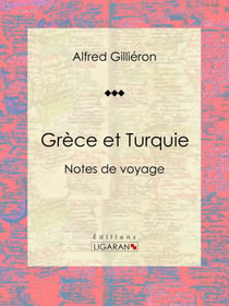 Grèce et Turquie - Notes de voyage