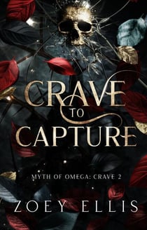 Crave To Capture - Myth of Omega, #2