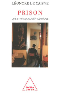 Prison - Une ethnologue en centrale