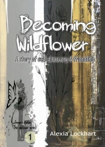 Becoming Wildflower - Wildflower Series
