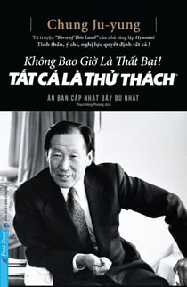 Không Bao Gi? Là Th?t B?i - T?t C? Là Th? Thách