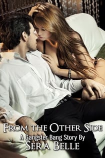 From the Other Side: Gangster Bang 2 - Gangster Bang, #2