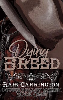 Dying Breed - Coyote Hollow, #1