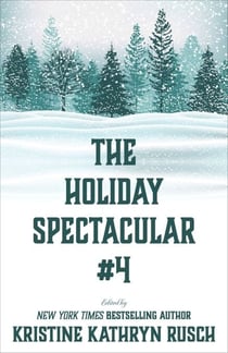 The Holiday Spectacular #4 - The Holiday Spectacular, #4