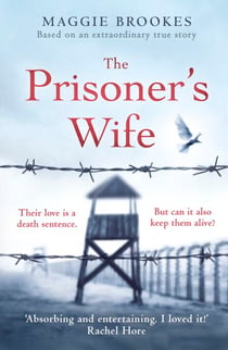 The Prisoner's Wife - based on an inspiring true story