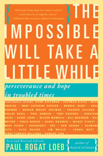 The Impossible Will Take a Little While - Perseverance and Hope in Troubled Times