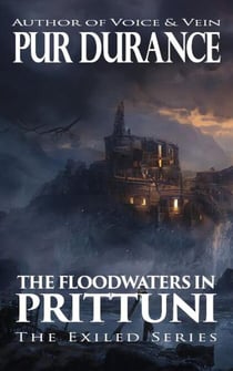 The Floodwaters in Prittuni - Helix Universe: The Exiled