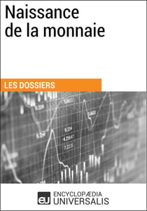 Naissance de la monnaie - Les Dossiers d'Universalis