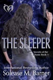 Secrets of The Ghosts -The Sleeper - The Secrets of the Ghosts Trilogy, #1