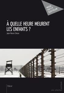 A quelle heure meurent les enfants ?