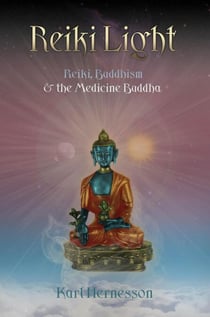Reiki Light - Reiki, Buddhism & the Medicine Buddha