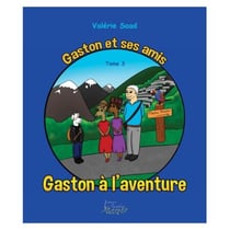 Gaston et ses amis Tome 3 - Gaston à l'aventure