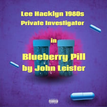 Lee Hacklyn 1980s Private Investigator in Blueberry Pill - Lee Hacklyn, #1