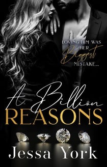 A Billion Reasons: A Dark Billionaire Mafia Romance - The Rosetti Crime Family, #3
