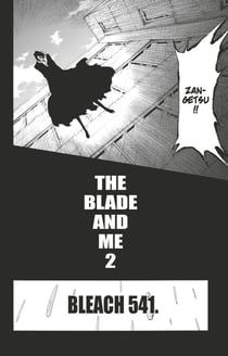Bleach - T61 - Chapitre 541 - THE BLADE AND ME 2