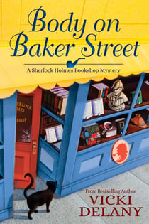 Body on Baker Street - A Sherlock Holmes Bookshop Mystery