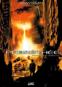 Prométhée T10 - Dans les ténèbres 2/2