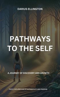 Pathways to the Self A Journey of Discovery and Growth - Personal Growth and Self-Discovery, #7