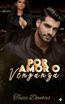 Por Amor o Venganza - Amor en Subasta, #2