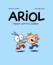 Ariol, Tome 03 - Copain comme cochon