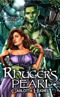 Rhuger's Pearl - Orc Matched, #1