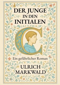 Der Junge in den Initialen - Ein gefährlicher Roman