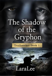 The Shadow of the Gryphon - The Legends of Gryphendale, #2