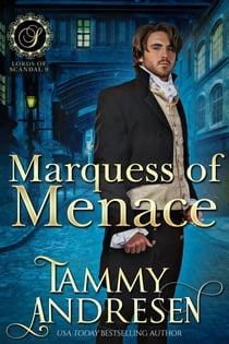 Marquess of Menace - Lords of Scandal, #10