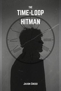 The Time-Loop Hitman