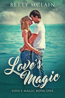 Love's Magic - Love's Magic, #1
