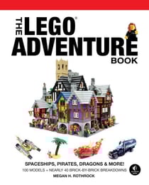 The LEGO Adventure Book, Vol. 2 - Spaceships, Pirates, Dragons &amp; More!