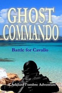 Battle for Cavallo - Ghost Commando, #2