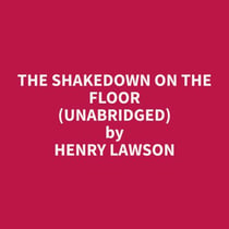 The Shakedown on the Floor (Unabridged)