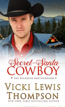 Secret-Santa Cowboy - The Buckskin Brotherhood, #6