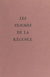 Les femmes de la Régence